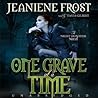 One Grave at a Time by Jeaniene Frost