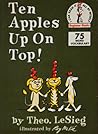 Ten Apples Up On Top! by Theo LeSieg