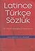 Latince Türkçe Sözlük
