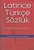 Latince Türkçe Sözlük by Sina Kabaağaç