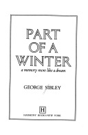 Part of a winter: A memory more like a dream (Hardcover)