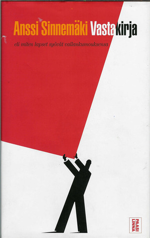 Vastakirja - eli miten lapset syövät vallankumouksensa (Hardcover)