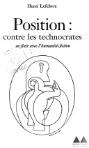Position: Contre les Technocrates. En Finir Avec L'humanité-Fiction (Paperback)