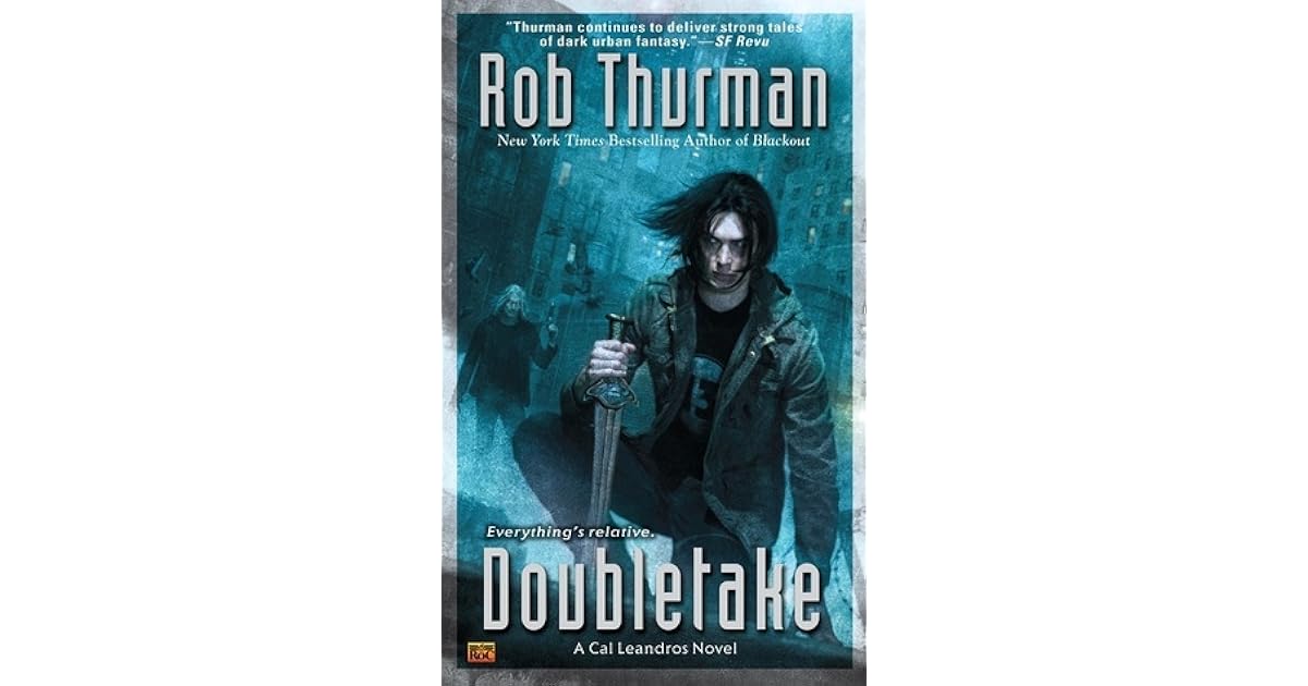 Doubletake Cal Leandros 7 By Rob Thurman Doubletake Cal Leandros 7 By Rob Thurman