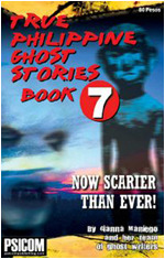True Philippine Ghost Stories Book 7 (True Philippine Ghost Stories, #7)