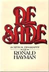 De Sade: A Critical Biography De Sade: A Critical Biography
