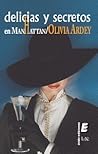 Delicias y secretos en Manhattan by Olivia Ardey Delicias y secretos en Manhattan by Olivia Ardey