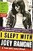 I Slept with Joey Ramone: A Punk Rock Family Memoir