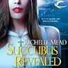 Succubus Revealed by Richelle Mead