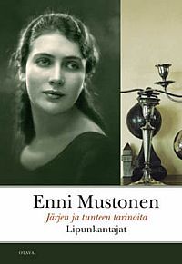 Lipunkantajat (Järjen ja tunteen tarinoita, #3)