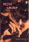 Moth Smoke by Mohsin Hamid