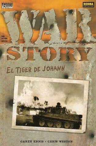 War Story: El Tiger de Johann (Paperback)