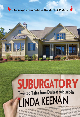 Suburgatory: Twisted Tales From Darkest Suburbia (Hardcover)