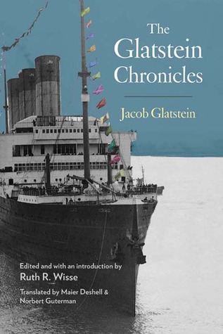 The Glatstein Chronicles (New Yiddish Library Series)
