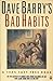 Dave Barry's Bad Habits: A ...