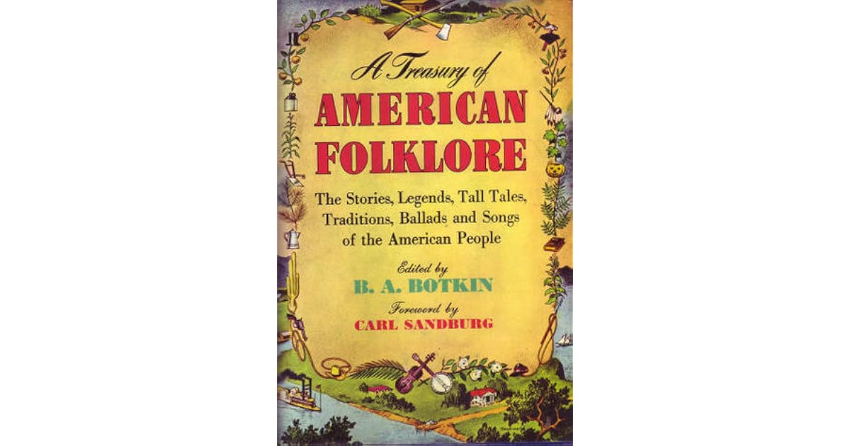 A Treasury of American Folklore by B.A. Botkin