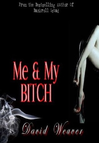 Me and My Bitch (Nook)