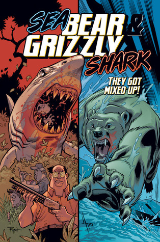 Sea Bear & Grizzly Shark (They Got Mixed Up, #1)