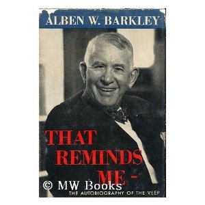 That Reminds Me: The Autobiography of the Veep
