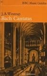 Bach Cantatas by J.A. Westrup