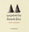 Surprised by French Fries
