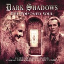 The Poisoned Soul (Dark Shadows Dramatic Reading, Audiobook #19)