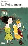 Le Roi se meurt by Eugène Ionesco