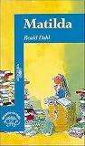 Matilda by Roald Dahl Matilda by Roald Dahl