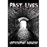 Past Lives by Christopher Kokoski