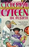 The Rebirth (Cyteen, #2)