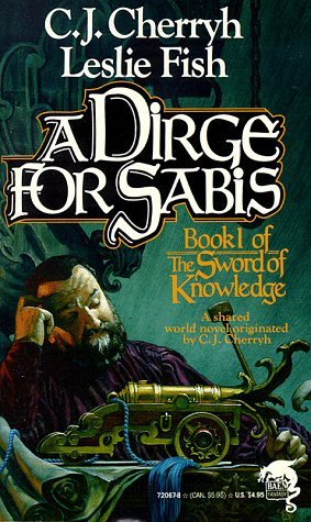 A Dirge for Sabis (The Sword of Knowledge, #1)