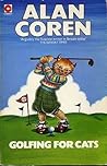 Golfing for Cats