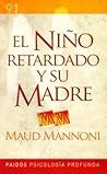 El Niño Retardado y Su Madre
