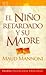 El Niño Retardado y Su Madre