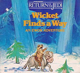 Wicket Finds a Way: An Ewok Adventure