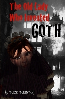 The Old Lady Who Invented Goth