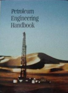 Petroleum Engineering Handbook (Hardcover)