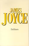 Dubliners by James Joyce