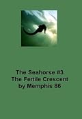 The Fertile Crescent: A Seahorse Interlude