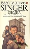 Shosha by Isaac Bashevis Singer
