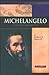 Michelangelo: Sculptor And ...