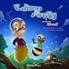 Edison the Firefly: And His Buddy Bell (book 1)