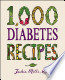 1,000 Diabetes Recipes by Jackie Mills