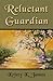 Reluctant Guardian by Kristy K. James