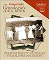 The Desperate Genealogist's Idea Book by Jeannette Balleza The Desperate Genealogist's Idea Book by Jeannette Balleza