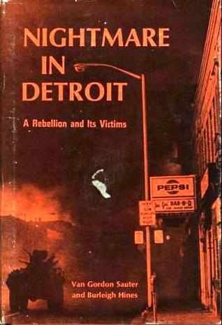 Nightmare In Detroit: A Rebellion and Its Victims (Hardcover)
