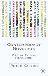 Contemporary Novelists: British Fiction Since 1970