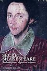 Secret Shakespeare: Studies in theatre, religion and resistance