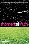 Moment of Truth: Redefining the CEO's Brand Management Agenda Moment of Truth: Redefining the CEO's Brand Management Agenda