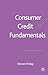 Consumer Credit Fundamentals